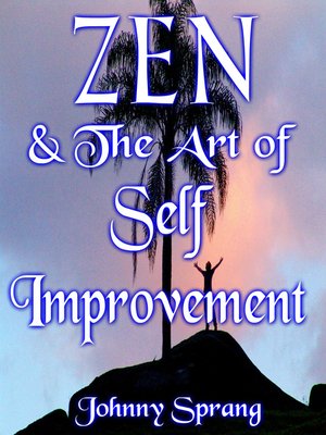 cover image of Zen and the Art of Self Improvement